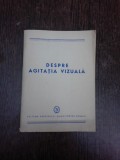 Despre agitatia vizuala