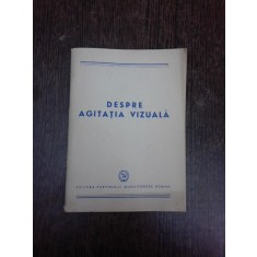 Despre agitatia vizuala