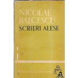 Scrieri alese - Nicolae Balcescu