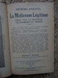 LA MAITRESSE LEGITIME - GEORGES ANQUETIL