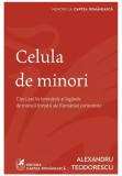 Celula de minori - Alexandru Teodorescu - Cartea Romaneasca