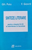 Sinteze literare pentru clasele IX-XII si admiterea in facultate - 1995 - GH. Puiu (AJ161)