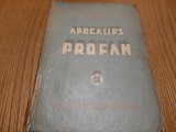 APOCALIPS PROFAN - N. Davidescu - 1941, 313 p.; ex. semnat de autor, Alta editura