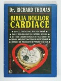 BIBLIA BOLILOR CARDIACE de Dr. RICHARD THOMAS , 1994