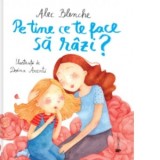 Pe tine ce te face sa razi? - Alec Blenche