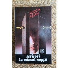 SCRISORI LA MIEZUL NOPTII-RODICA IULIAN
