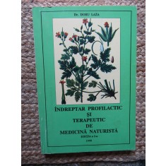 Dr. DORU LAZA - INDREPTAR PROFILACTIC SI TERAPEUTIC DE MEDICINA NATURISTA