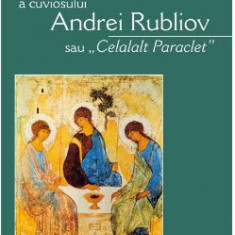 Gabriel Bunge - Icoana Sfintei Treimi a Cuviosului Andrei Rubliov