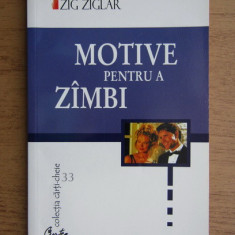 MOTIVE PENTRU A ZAMBI - ZIG ZIGLAR