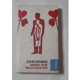 John Braine - Drumul Spre Inalta Societate