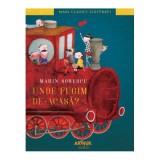 Unde fugim de-acasa? - Marin Sorescu