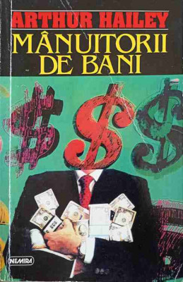 MANUITORII DE BANI-ARTHUR HAILEY-177569 foto