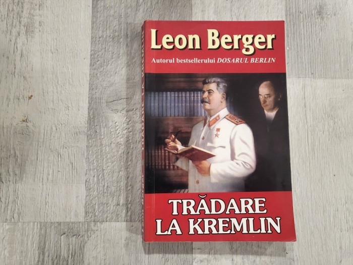 Tradare la Kremlin de Leon Berger