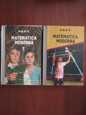 Papy - Matematica moderna 2 volume (1967-1969, editie cartonata) foto