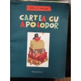 Cartea cu Apolodor - Gelu Naum, Humanitas, Istorie, 88 pagini, 2013