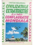 Cristian Negureanu - Civilizatiile extraterestre si a treia conflagratie mondiala (Editia: 1994)