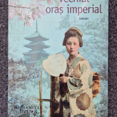 VECHIUL ORAS IMPERIAL - Yasunari Kawabata