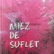 Miez de suflet - 2003 - Edward M. Hallowell ($T158)
