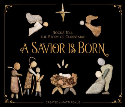 A Savior Is Born: Rocks Tell the Story of Christmas foto