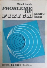 PROBLEME DE FIZICA PENTRU LICEU-MIHAIL SANDU-279046