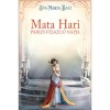 Mata Hari - P&aacute;rizs felkelő napja - Eva-Maria Bast