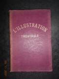 L&#039;ILLUSTRATION THEATRALE (1905-1907, 13 piese de teatru in limba franceza)