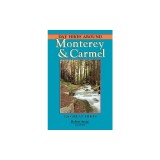 Day Hikes Around Monterey &amp; Carmel: 127 Great Hikes