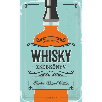 Whisky zsebk&amp;ouml;nyv - Kov&amp;aacute;cs D&amp;aacute;vid G&amp;aacute;bor foto