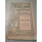 B. Agricole a Ziarului Universul Graul