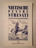 Ursula Michels-Wenz - Nietzsche pentru stresați