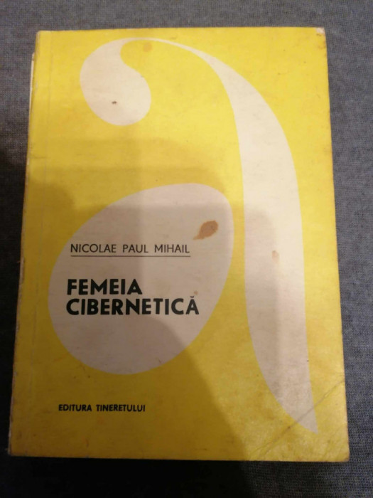 FEMEIA CIBERNETICA de NICOLAE PAUL MIHAIL