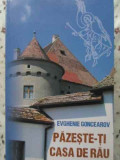 PAZESTE-TI CASA DE RAU-EVGHENIE GONCEAROV