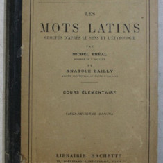 Les mots latins groupés d'après le sens et l'etymologie 2 vol/ Bréal, A. Bailly