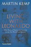 Living with Leonardo | Professor Martin Kemp, 2019, Thames &amp; Hudson Ltd