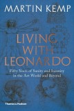 Living with Leonardo | Professor Martin Kemp, 2019, Thames &amp; Hudson Ltd