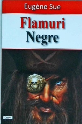 Eugene Sue - Flamuri Negre foto
