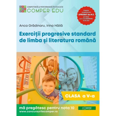 Exercitii progresive standard de limba si literatura romana clasa a V-a, Anca Gradinaru foto
