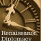 Renaissance Diplomacy