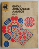 Ghidul artizanului amator vol. II Mihaela Scanteianu carte noua anticariat stare buna