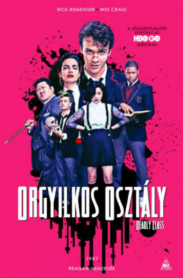 Orgyilkos oszt&amp;aacute;ly - Deadly Class 1. - Reagan-nemzed&amp;eacute;k - Rick Remender foto