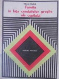 FAMILIA IN FATA CONDUITELOR GRESITE ALE COPILULUI-TIBERIU RUDICA-209383