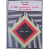 FAMILIA IN FATA CONDUITELOR GRESITE ALE COPILULUI-TIBERIU RUDICA-209383