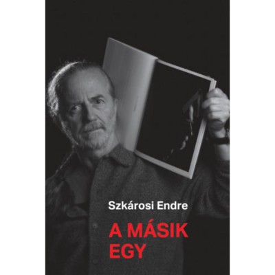 A m&amp;aacute;sik egy - Szk&amp;aacute;rosi Endre foto