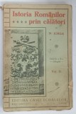 ISTORIA ROMANILOR PRIN CALATORI , VOLUMUL II de N . IORGA , 1928 * , COPERTA PREZINTA MINIMA UZURA