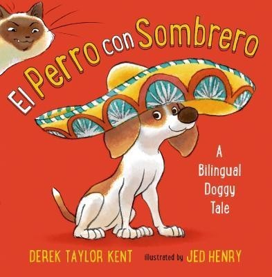 El Perro Con Sombrero: A Bilingual Doggy Tale foto