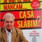Si noi ce mai mancam... ca sa slabim?, vol. II &ndash; Gheorghe Mencinicopschi