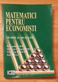Matematici pentru economisti &ndash; Teorie si aplicatii &ndash; de Dragomira Baz