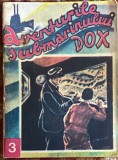 AVENTURILE SUBMARINULUI DOX NR.3/LUPTA PRINTULUI ANDO