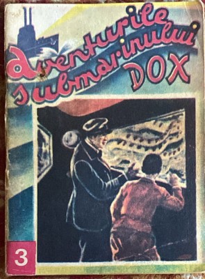 AVENTURILE SUBMARINULUI DOX NR.3/LUPTA PRINTULUI ANDO foto
