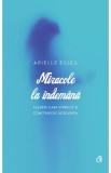 Miracole la indemana - Arielle Essex